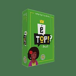  É TOP!? BRASIL 